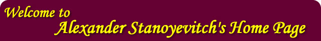 Alexander Stanoyevitch's Home Page